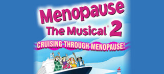 Menopause the Musical 2 - Cruising Through Menopause